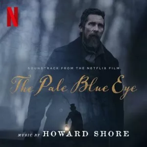 Howard.Shore-The.Pale.Blue.Eye-Soundtrack.from.the.Netflix.Film-2022-P2P