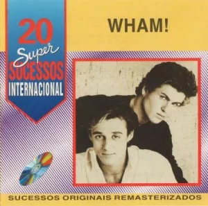 Wham-20.Super.Sucessos.Internacional-1995-MP3.320.KBPS-P2P