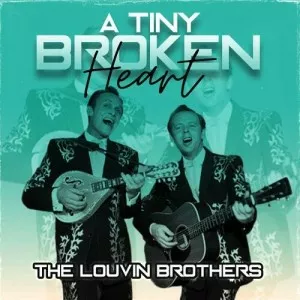 The.Louvin.Brothers-A.Tiny.Broken.Heart-2023-MP3.320.KBPS-P2P