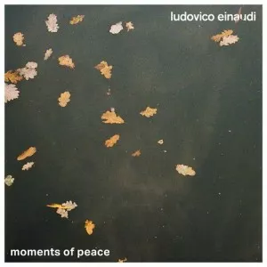 Ludovico.Einaudi-Moments.of.Peace-2023-MP3.320.KBPS-P2P