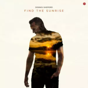 Dennis.Sheperd-Find.the.Sunrise-2021-MP3.320.KBPS-P2P