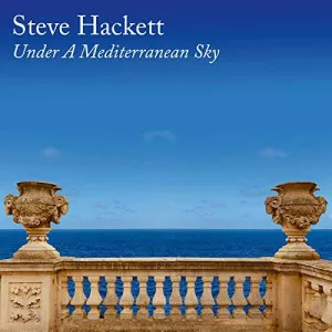 Steve.Hackett-Under.A.Mediterranean.Sky-2021-320.KBPS-P2P