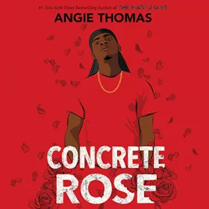 Angie.Thomas-Concrete.Rose-Audiobook-P2P