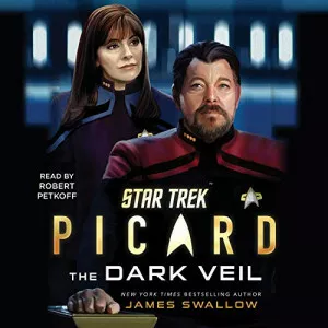 James.Swallow-Star.Trek.Picard-The.Dark.Veil-Audiobook-P2P