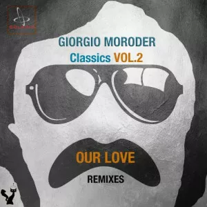 Giorgio.Moroder-Classics.Vol.2-Our.Love.Remixes-2021-P2P