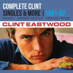 Clint.Eastwood-Complete.Clint.The.Singles.and.More.1961-1962-2021-P2P