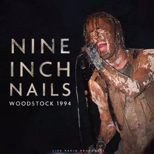 Nine.Inch.Nails-Woodstock.1994-Live-2021-320.KBPS-P2P