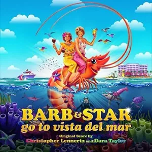 Christopher.Lennertz-Barb.and.Star.Go.to.Vista.Del.Mar-Soundtrack-2021-P2P