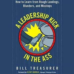 A Leadership Kick in the Ass