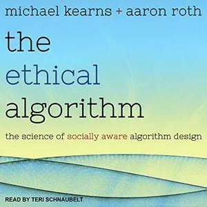 The Ethical Algorithm