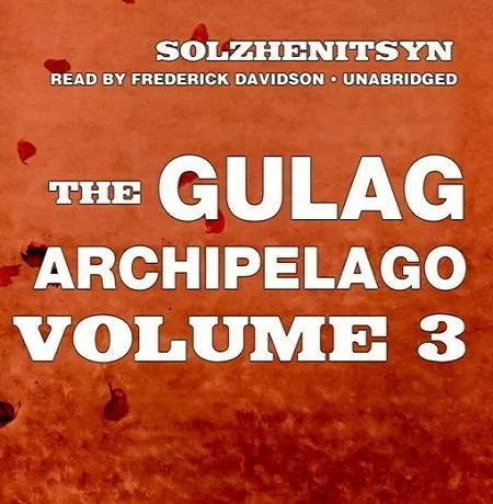 The Gulag Archipelago, Volume 3