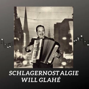 Will.Glahe-Schlagernostalgie-2023-MP3.320.KBPS-P2P