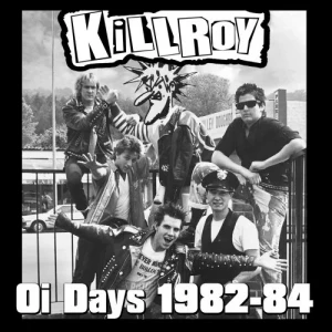 Killroy-Oi.Days.1982-84-2024-MP3.320.KBPS-P2P