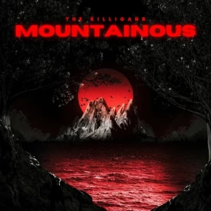 The.Killigans-Mountainous-2024-MP3.320.KBPS-P2P