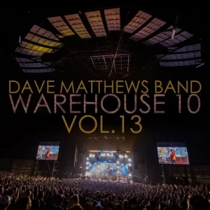 Dave.Matthews.Band-Warehouse.10.Volume.13-2024-320.KBPS-P2P