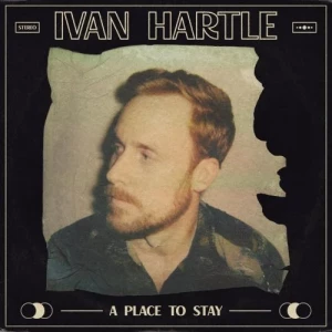 Ivan.Hartle-A.Place.to.Stay-2023-MP3.320.KBPS-P2P