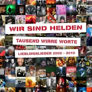 Wir.sind.Helden-Tausend.Wirre.Worte-Lieblingslieder.2002-2010-Deluxe-2011-P2P