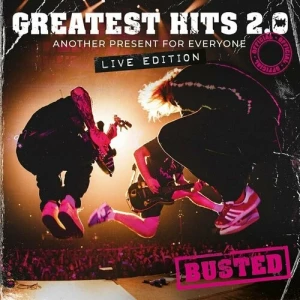 Busted-Greatest.Hits.2.0-Another.Present.For.Everyone-Live.Edition-2024-P2P