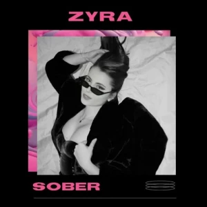 Zyra-Sober-2024-MP3.320.KBPS-P2P