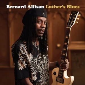 Bernard.Allison-Luthers.Blues-2024-MP3.320.KBPS-P2P