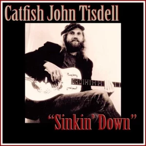 Catfish.John.Tisdell-Sinkin.Down-2024-MP3.320.KBPS-P2P