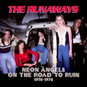 The.Runaways-Neon.Angels.On.the.Road.To.Ruin.1976-1978-5CD-2023-320.KBPS-P2P