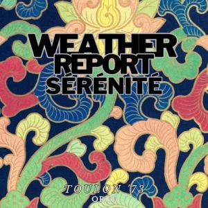 Weather.Report-Serenite-Live.Toulon.73-2024-MP3.320.KBPS-P2P