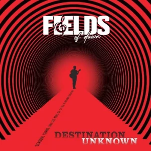 Fields.of.Dawn-Destination.Unknown-2024-MP3.320.KBPS-P2P