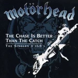 Motorhead-The.Chase.Is.Better.Than.the.Catch-The.Singles.As.and.Bs-2000-P2P