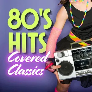 Various Artists - 80's Hits Covered Classics (2024) Mp3 320kbps [PMEDIA] 