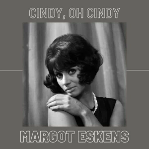 Margot.Eskens-Cindy.Oh.Cindy-2023-MP3.320.KBPS-P2P