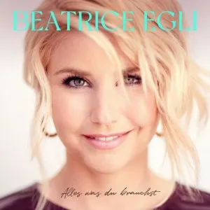 Beatrice.Egli-Alles.was.du.brauchst-Deluxe-2021-320.KBPS-P2P