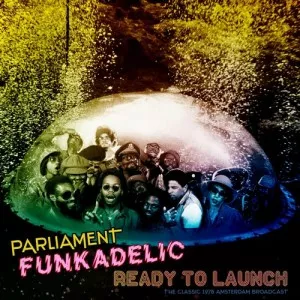 Funkadelic-Ready.To.Launch-Live.1978-2021-320.KBPS-P2P