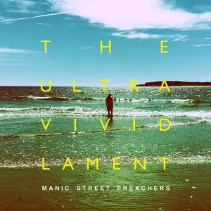 Manic.Street.Preachers-The.Ultra.Vivid.Lament-2021-FLAC-P2P