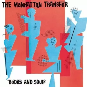 The.Manhattan.Transfer-Bodies.And.Souls-Remastered.Edition-2021-P2P