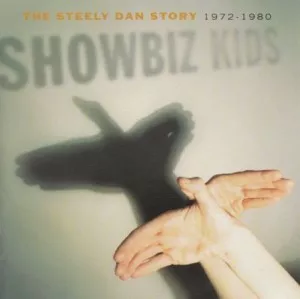 Steely.Dan-Showbiz.Kids.The.Steely.Dan.Story.1972-1980-2000-P2P