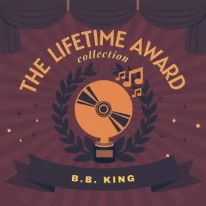 B.B.King-The.Lifetime.Award.Collection-2021-320.KBPS-P2P