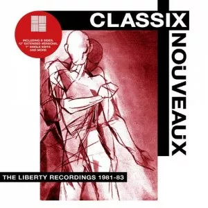 Classix.Nouveaux-The.Liberty.Recordings.1981-83-2021-320.KBPS-P2P