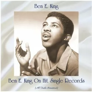 Ben.E.King-On.Hit.Single.Records-All.Tracks.Remastered-2021-P2P