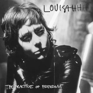 Louisahhh-The.Practice.of.Freedom-2021-MP3.320.KBPS-P2P