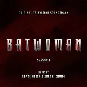 Blake.Neely-Batwoman-Season.1-Soundtrack-2021-320.KBPS-P2P