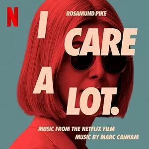 Marc.Canham-I.Care.A.Lot-Original.Motion.Picture.Soundtrack-2021-P2P