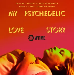 Paul.Leonard-Morgan-My.Psychedelic.Love.Story-Soundtrack-2021-P2P