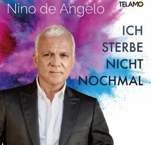 Nino.De.Angelo-Ich.sterbe.nicht.nochmal-2021-320.KBPS-P2P