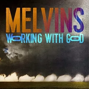 Melvins-Working.With.God-2021-MP3.320.KBPS-P2P