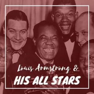 Louis.Armstrong-Louis.Armstrong.and.His.All.Stars-2021-320.KBPS-P2P