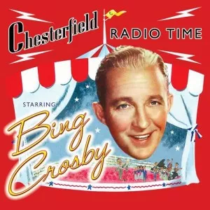 Bing.Crosby-Chesterfield.Radio.Time-2CD-2021-320.KBPS-P2P