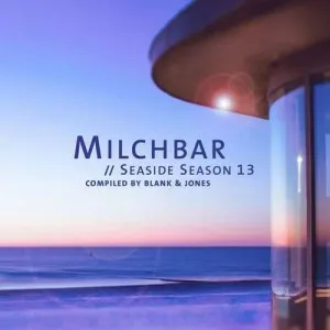 Blank.and.Jones-Milchbar-Seaside.Season.13-2021-320.KBPS-P2P