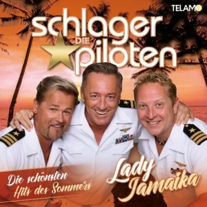 Die.Schlagerpiloten-Lady.Jamaika-Die.schonsten.Hits.des.Sommers-2021-P2P