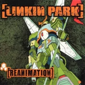 Linkin.Park-Reanimation-2002-MP3.320.KBPS-P2P